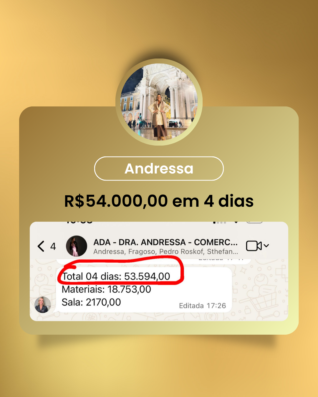 Depoimento de Andressa: R$54.000,00 em 4 dias